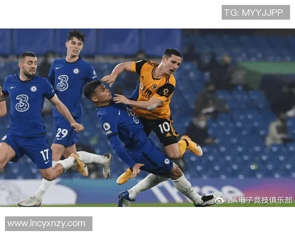 狼队与切尔西的激烈对决揭示英超争冠新格局与球队未来发展潜力